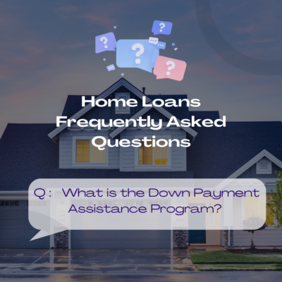 What is the Down Payment Assistance Program Laura L Polanco home loans 4 u home loan resources frequently asked questions